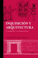 INQUISICIÓN Y ARQUITECTURA INQUISICIÓN Y ARQUITECTURA