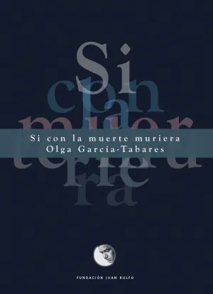 SI CON LA MUERTE MURIERA SI CON LA MUERTE MURIERA