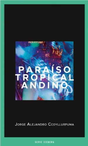 PARAÍSO TROPICAL ANDINO