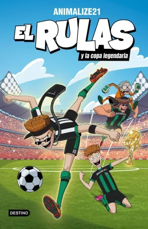 EL RULAS 2. EL RULAS Y LA COPA LEGENDARIA EL RULAS 2. EL RULAS Y LA COPA LEGENDARIA