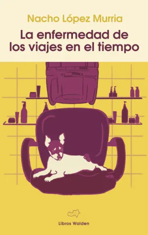 LA ENFERMEDAD DE LOS VIAJES EN EL TIEMPO