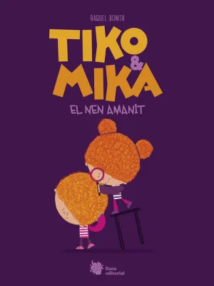 TIKO & MIKA. EL NEN AMANIT