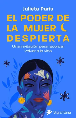 EL PODER DE LA MUJER DESPIERTA EL PODER DE LA MUJER DESPIERTA