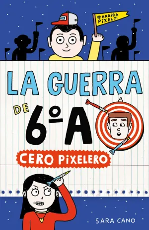 CERO PIXELERO (LA GUERRA DE 6ºA  4)