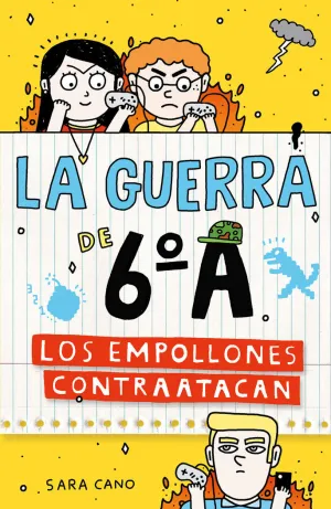 LOS EMPOLLONES CONTRAATACAN (LA GUERRA DE 6ºA  2)