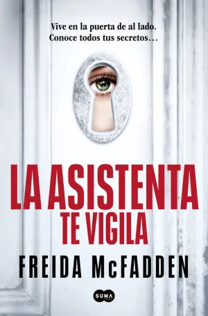 LA ASISTENTA TE VIGILA (LA ASISTENTA  3)