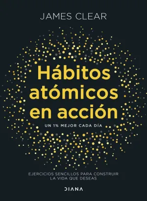 HÁBITOS ATÓMICOS EN ACCIÓN