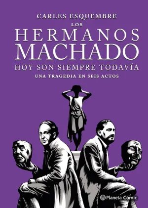 LOS HERMANOS MACHADO (NOVELA GRAFICA)