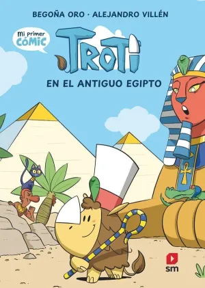 CÓMIC TROTI 2: TROTI EN EL ANTIGUO EGIPTO