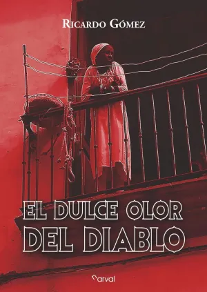 EL DULCE OLOR DEL DIABLO EL DULCE OLOR DEL DIABLO