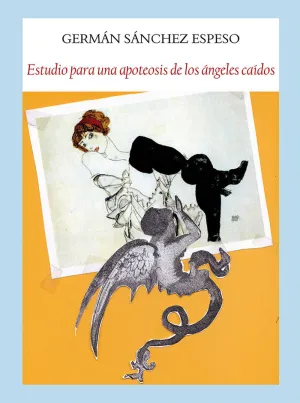 ESTUDIO PARA UNA APOTEOSIS DE LOS ÁNGELES CAÍDOS ESTUDIO PARA UNA APOTEOSIS DE LOS ÁNGELES CAÍDOS