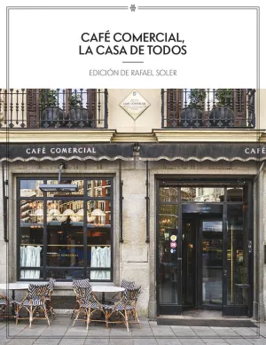 CAFÉ COMERCIAL, LA CASA DE TODOS CAFÉ COMERCIAL, LA CASA DE TODOS