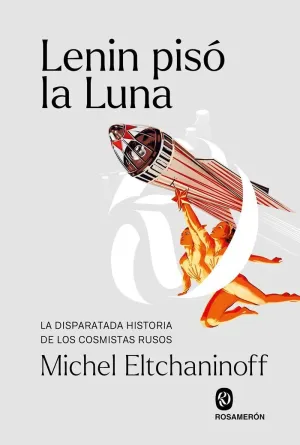LENIN PISÓ LA LUNA LENIN PISÓ LA LUNA