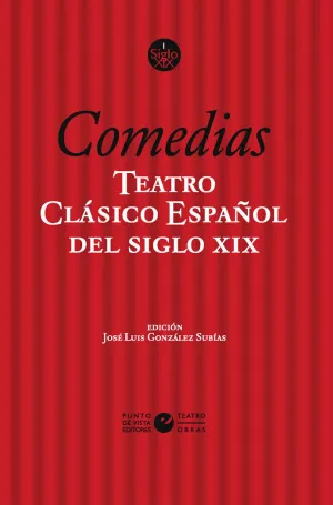 TEATRO CLÁSICO ESPAÑOL DEL SIGLO XIX. VOL. 1. COMEDIAS TEATRO CLÁSICO ESPAÑOL DEL SIGLO XIX. VOL. 1. COMEDIAS
