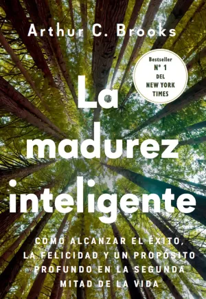 LA MADUREZ INTELIGENTE LA MADUREZ INTELIGENTE