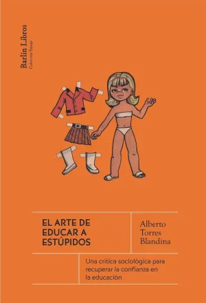 EL ARTE DE EDUCAR A ESTÚPIDOS EL ARTE DE EDUCAR A ESTÚPIDOS