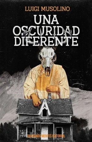 OSCURIDAD DIFERENTE, UNA