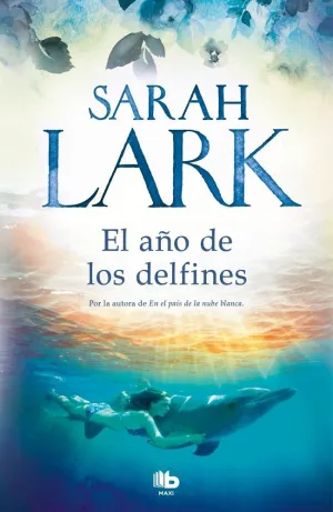 EL AÑO DE LOS DELFINES