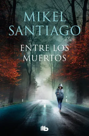 ENTRE LOS MUERTOS (TRILOGÍA DE ILLUMBE  3)