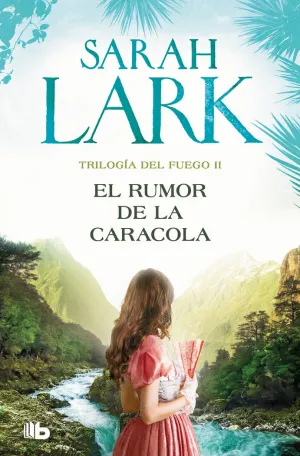 EL RUMOR DE LA CARACOLA (TRILOGÍA DEL FUEGO  2)