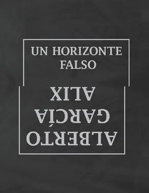 UN HORIZONTE FALSO UN HORIZONTE FALSO