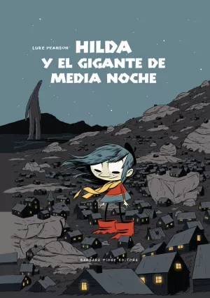 HILDA Y EL GIGANTE DE MEDIANOCHE HILDA Y EL GIGANTE DE MEDIANOCHE