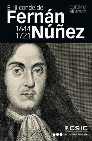 III CONDE DE FERNÁN NÚÑEZ (1644-1721), EL III CONDE DE FERNÁN NÚÑEZ (1644-1721), EL