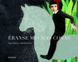ÉRANSE MUCHAS COSAS