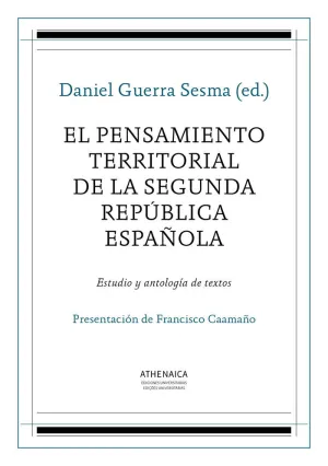 EL PENSAMIENTO TERRITORIAL DE LA SEGUNDA REPÚBLICA ESPAÑOLA