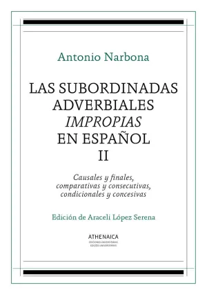 LAS SUBORDINADAS ADVERBIALES IMPROPIAS EN ESPAÑOL, II