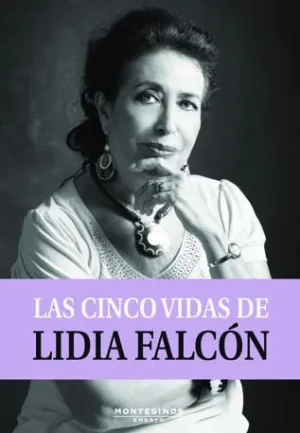 LAS CINCO VIDAS DE LIDIA FALCÓN