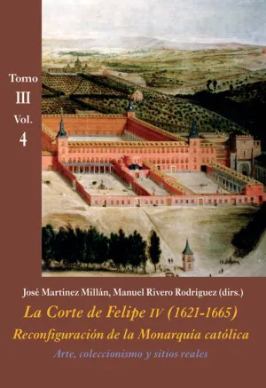 ARTE, COLECCIONISMO Y SITIOS REALES (TOMO III - VOL. 4) ARTE, COLECCIONISMO Y SITIOS REALES (TOMO III - VOL. 4)