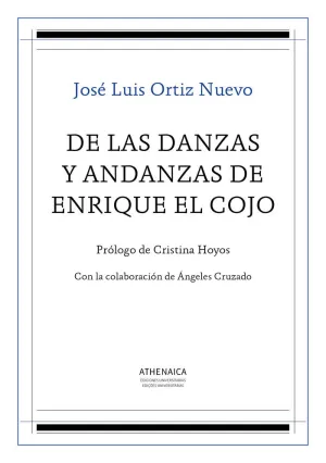 DE LAS DANZAS Y ANDANZAS DE ENRIQUE EL COJO
