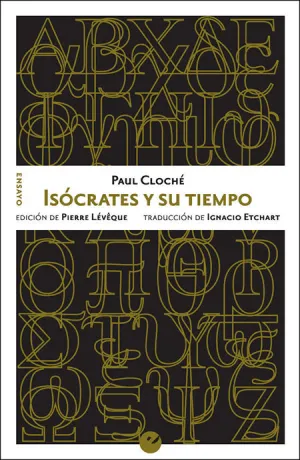 ISÓCRATES Y SU TIEMPO ISÓCRATES Y SU TIEMPO