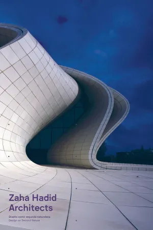 ZAHA HADID ARCHITECTS / DISEÑO COMO SEGUNDA NATURALEZA-DESIGN AS SECOND NATURE ZAHA HADID ARCHITECTS / DISEÑO COMO SEGUNDA NATURALEZA-DESIGN AS SECOND NATURE