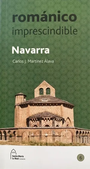 ROMÁNICO IMPRESCINDIBLE. NAVARRA