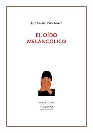 EL OÍDO MELANCÓLICO