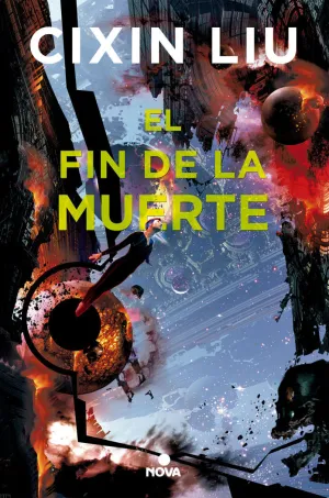 EL FIN DE LA MUERTE (TRILOGÍA DE LOS TRES CUERPOS  3)