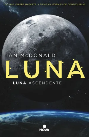 LUNA ASCENDENTE (TRILOGÍA LUNA  3)