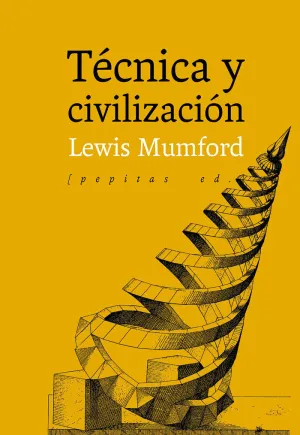TÉCNICA Y CIVILIZACIÓN