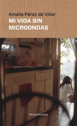 MI VIDA SIN MICROONDAS MI VIDA SIN MICROONDAS