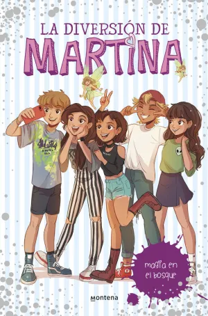 MAGIA EN EL BOSQUE (LA DIVERSIÓN DE MARTINA  6)
