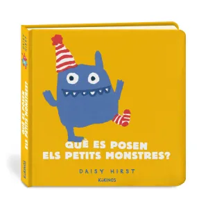 QUÈ ES POSEN ELS PETITS MONSTRES?
