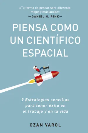 PIENSA COMO UN CIENTÍFICO ESPACIAL PIENSA COMO UN CIENTÍFICO ESPACIAL