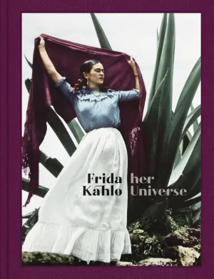 FRIDA KAHLO: HER UNIVERSE