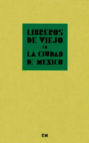LIBREROS DE VIEJO EN LA CIUDAD DE MÉXICO