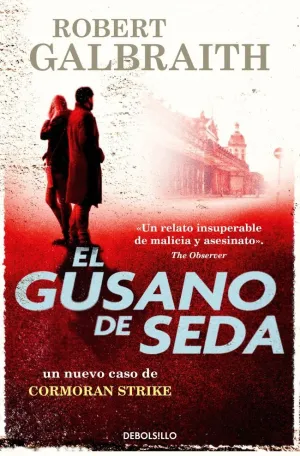 EL GUSANO DE SEDA (CORMORAN STRIKE  2)