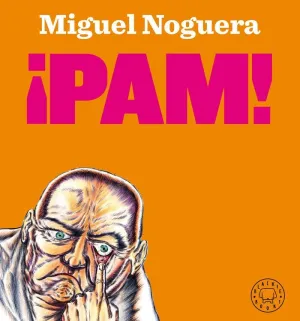 ¡PAM! ¡PAM!