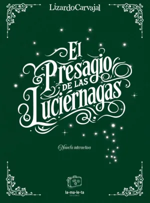 EL PRESAGIO DE LAS LUCIÉRNAGAS