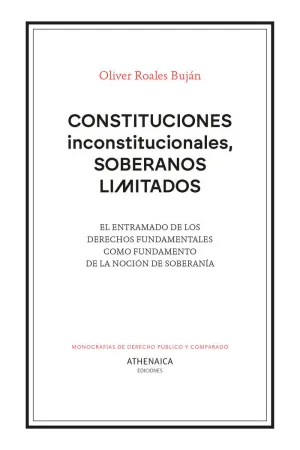 CONSTITUCIONES INCONSTITUCIONALES, SOBERANOS LIMITADOS
